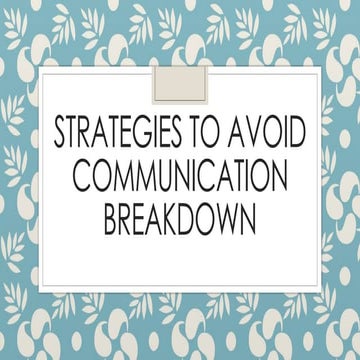 Strategies to Avoid Communication Breakdown