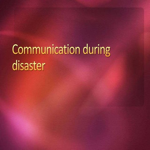 Communication During Disaster Pptx
