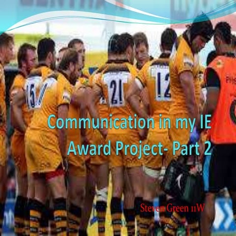 Communication in my IE award- Part 2