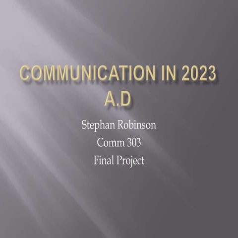 Communication in 2023 Stephan Robinson | PPTX