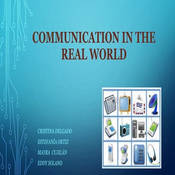 Communication in the real world
