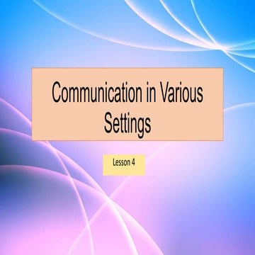 Communication in Various Settings. appptx