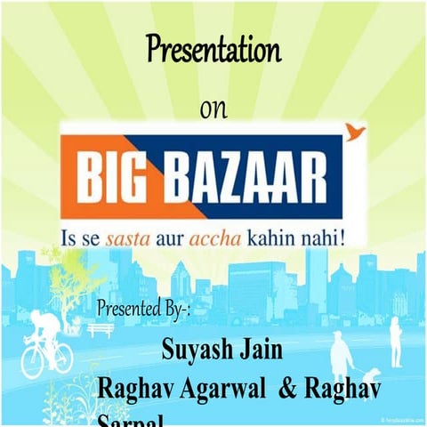 Presentation on big bazaar