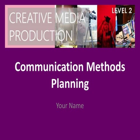 Communication methods planning