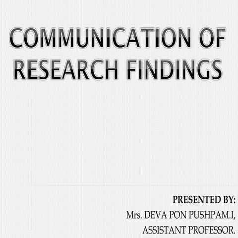 Communication of research findings