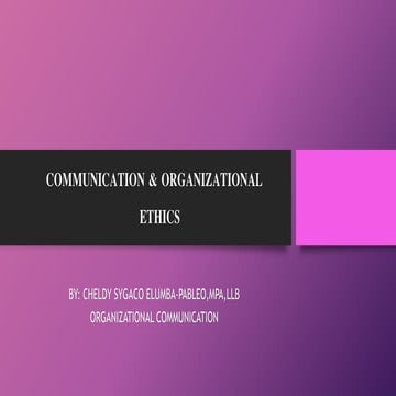 Communication & organizational ethics