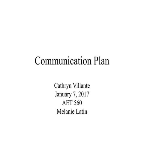 Communication plan aet560 week 6