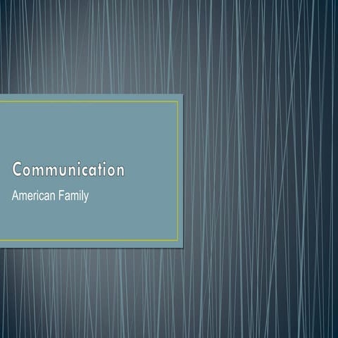 American Family - Communication