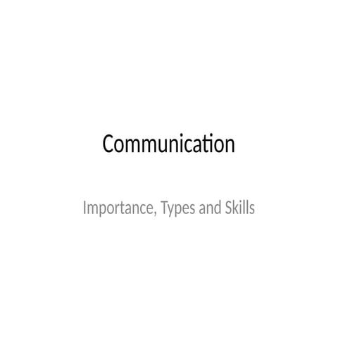 Comprehensive Guide to Communication: Importance, Types, and Skills for ...