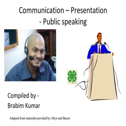 Communication presentation public speaking- Brabim K.C