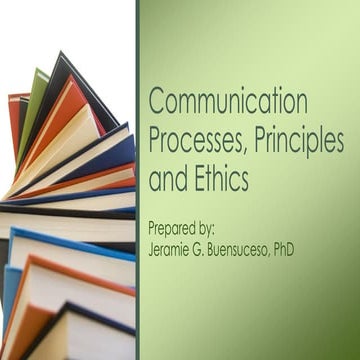 Communication Processes, Principles and Ethics.pdf