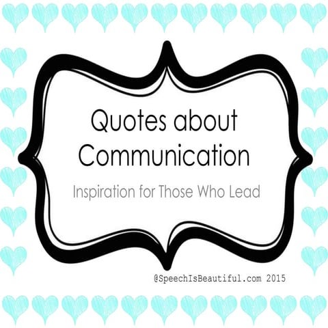 Quotes about Communication: Inspiration for Those Who Lead