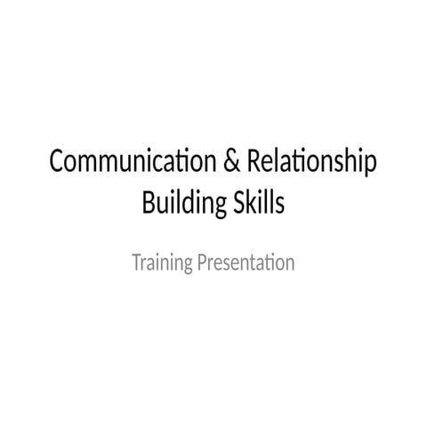 Communication_Relationship_Building_Skills.pptx