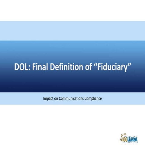 DOL: Final Definition of "Fiduciary"