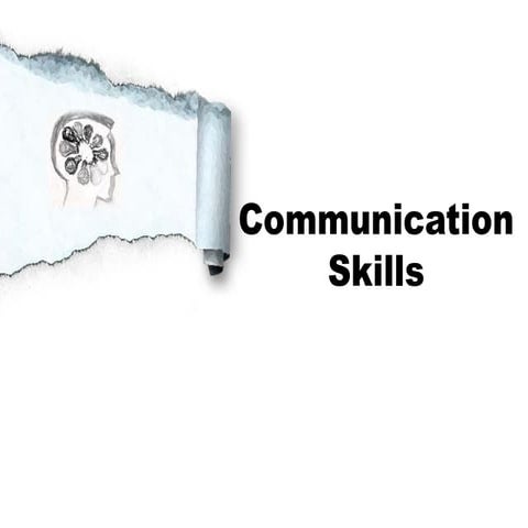 Communicationskills 13413474998472-phpapp01-120703153434-phpapp01