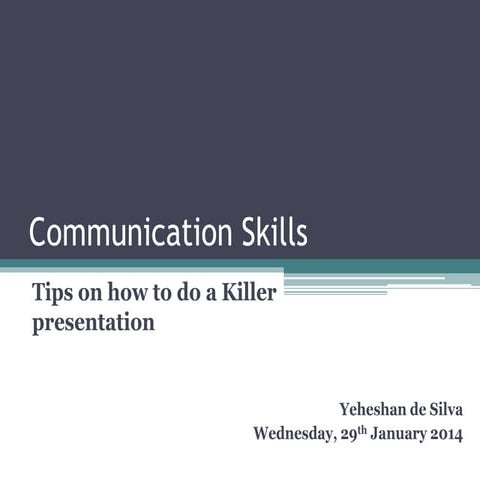Communication skills -  How to do a killer presentation