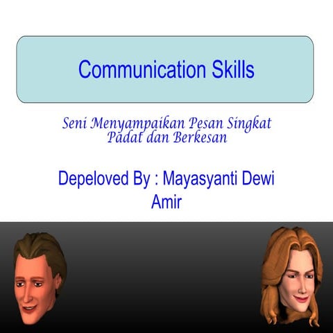 Communication skills (gaya berkomunikasi)