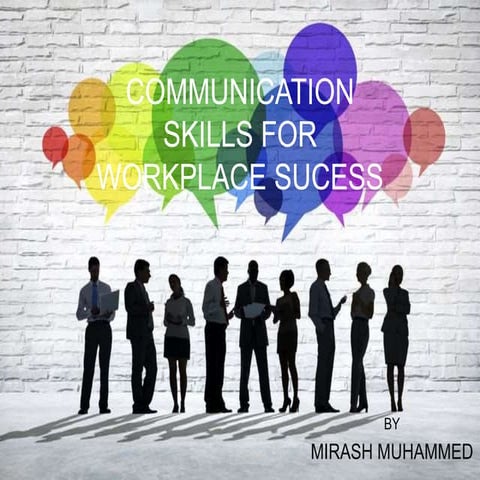 Communication skills by mirash muhamed
