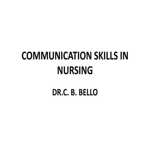 COMMUNICATION SKILLS IN NURSING FON.ppt