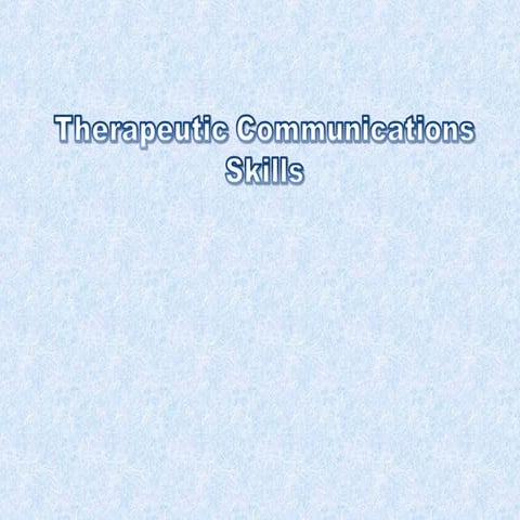 Communication skills therapeutic
