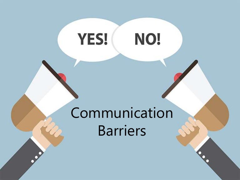 Communication Barriers