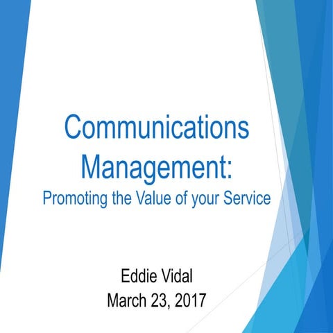 Communications Management Promoting the Value of your Service