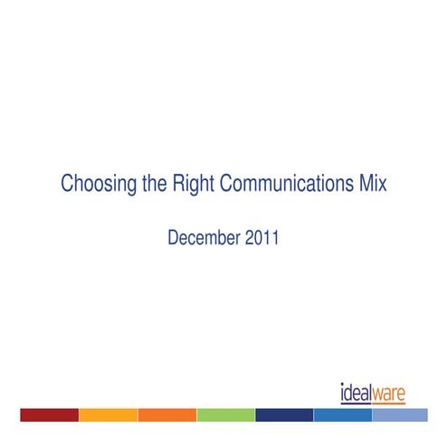Choosing the Right Communications Mix