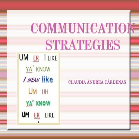 COMMUNICATION STRATEGIES