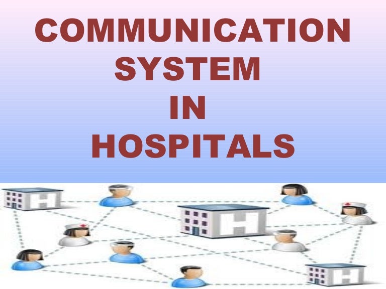 Communication system in healthcare