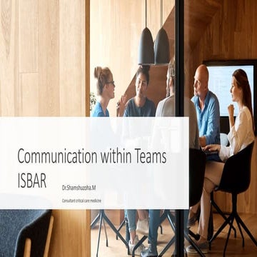 Communication within Teams ISBAR by Dr.Shamshuzoha.M