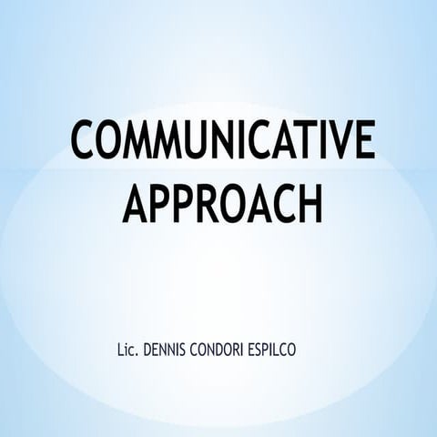 COMMUNICATIVE APPROACH.pptx de pedagógicas