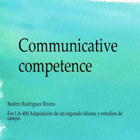 Communicative competence presentation. Rodríguez Rivera Beatriz