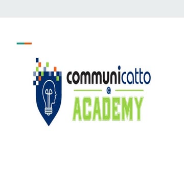 Communicatto Academy -- Building your digital strategy