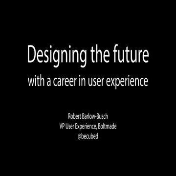 Designing the Future With a Career in User Experience