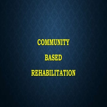COMMUNITY BASED REHABILITATION (CBR).pptx