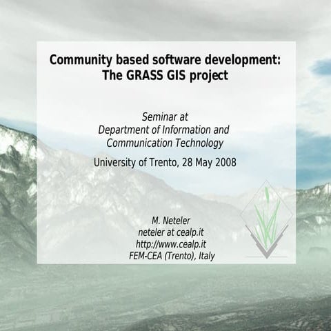 Community based software development: The GRASS GIS project