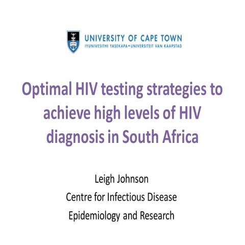 Optimal HIV testing strategies to achieve high levels of HIV diagnosis in Sou...