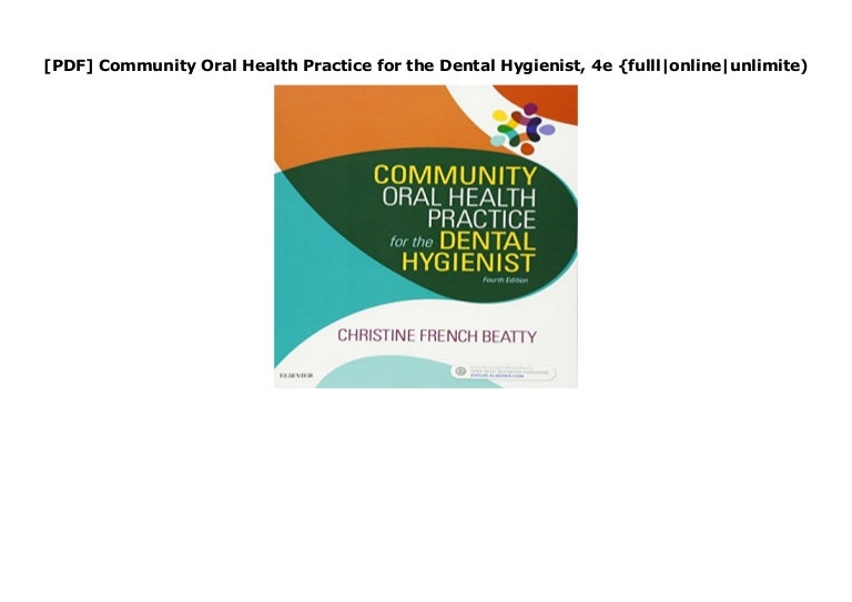 [PDF] Community Oral Health Practice for the Dental Hygienist, 4e {fu…