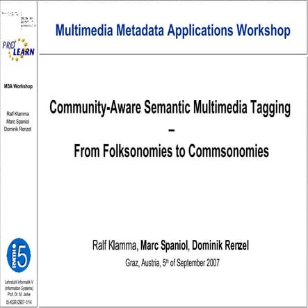 Community-Aware Semantic Multimedia Tagging –From Folksonomies to Commsonomies