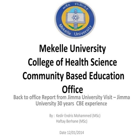 Community Based Education Experience of Jimma University