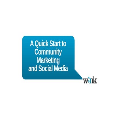A Quick Start to Community Marketing with Social Media