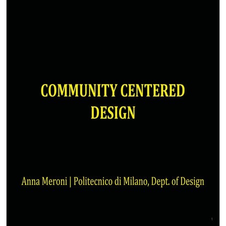 Community centered design - Anna Meroni talks at HCDI Seminar April 2013