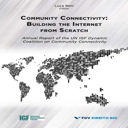 Community connectivity : building the Internet from scratch