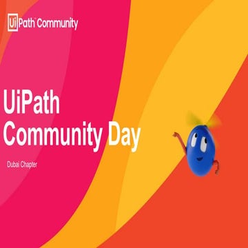 UiPath Community Day Dubai: AI at Work..