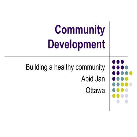 Community Development - Building a Healthy Community - by Abid Jan