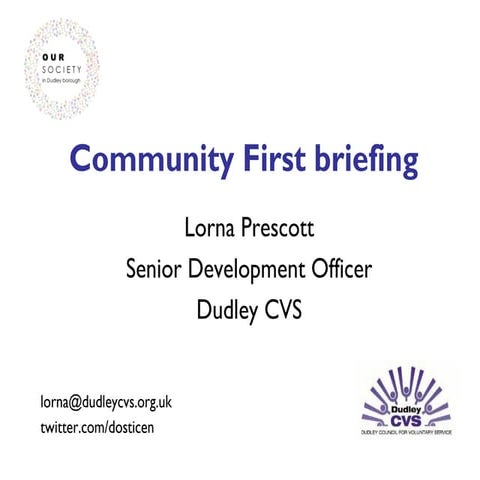 Community first briefing