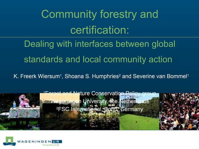 Community forestry and certification: Dealing with interfaces between global standards and local community action