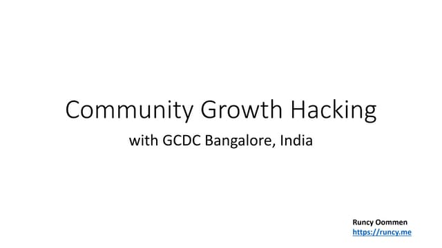 GCDC Bengaluru - Community Growth Hacking