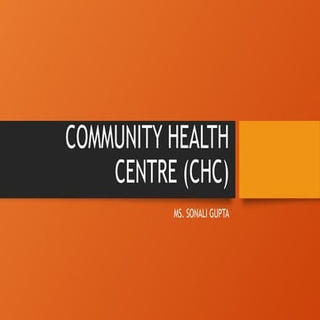COMMUNITY HEALTH CENTRE (CHC) IN COMMUNITY