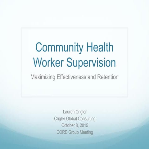 Community Health Worker Supervision: Maximizing Effectiveness and Retention C...